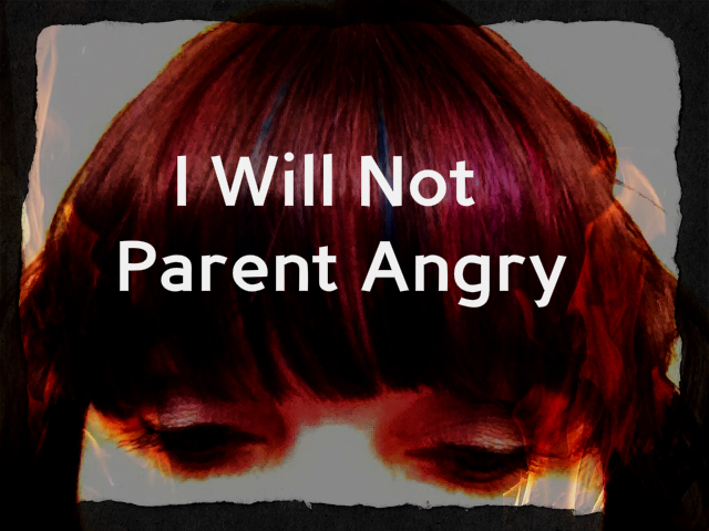 I Will Not Parent Angry Challenge