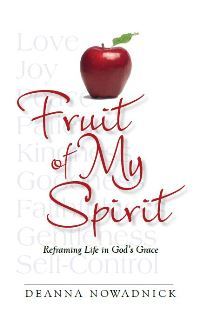 Fruit of My Spirit by Deanna Nowadnick (Review)