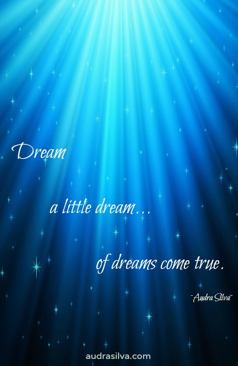 Dream A Little Dream