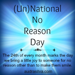 (Un)National No Reason Day